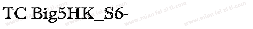 TC Big5HK_S6字体转换